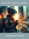 Monster Queen Alpha
